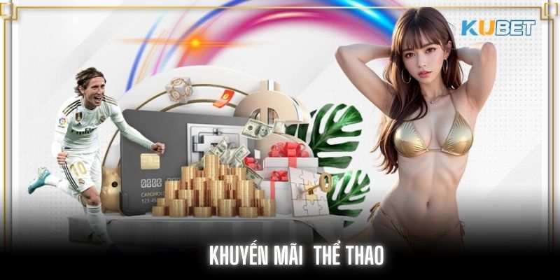 Khuyến mãi thể thao Kubet