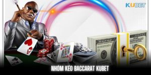 Nhóm kèo Baccarat Kubet