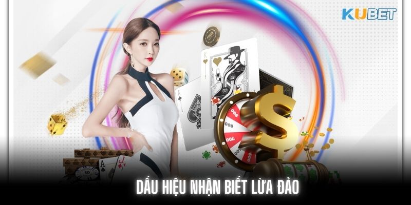 Dấu hiệu nhận biết rằng nhóm kéo lừa đảo