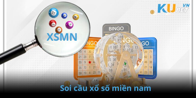 Hình thức soi cầu xổ số miền Nam chuẩn nhất